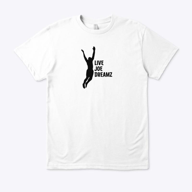 Livejoedreamz T Shirt